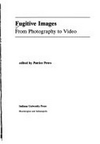 Fugitive images: from photography to video