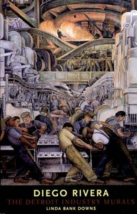 Diego Rivera: the Detroit industry murals