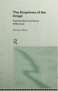 The emptiness of the image: psychoanalysis and sexual differences
