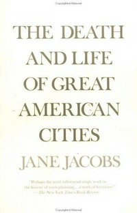 The death and life of great American cities