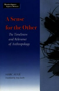 A sense for the other: the timeliness and relevance of anthropology