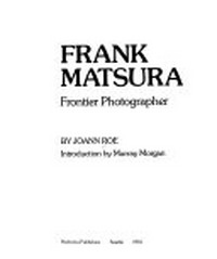 Frank Matsura: frontier photographer