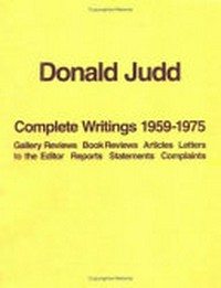 Complete writings 1959 - 1975: gallery reviews, book reviews, articles, letters to the editor, reports, statements, complaints