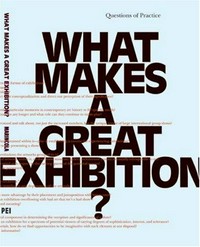 What makes a great exhibition?