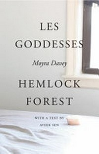 Les Goddesses: Moyra Davey, Hemlock Forest