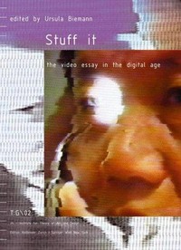 Stuff it: the video essay in the digital age
