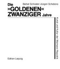 Die "@goldenen" zwanziger Jahre: Kunst und Kultur der Weimarer Republik