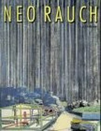 Neo Rauch [Katalog zur Ausstellung im Museum der Bildenden Künste Leipzig, Ausstellungsdauer: 6.11. - 14.12.1997]