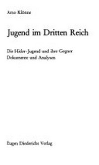 Jugend im Dritten Reich: die Hitler-Jugend und ihre Gegner : Dokumente und Analysen