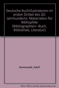 Deutsche Buchillustratoren im ersten Drittel des 20. Jahrhunderts: Materialien für Bibliophile