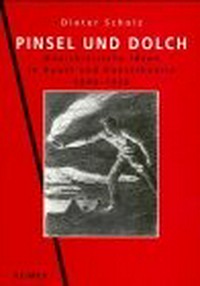 Pinsel und Dolch: anarchistische Ideen in Kunst und Kunsttheorie 1840 - 1920