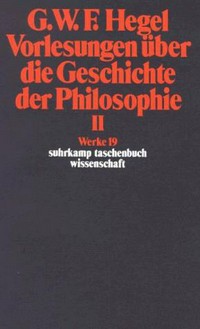 Vorlesungen über die Geschichte der Philosophie - 2
