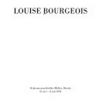 Louise Bourgeois: Kunstmuseum Bern : 8. März bis 5. Mai 1991