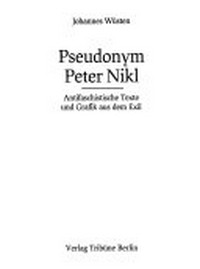 Pseudonym Peter Nikl: antifaschistische Texte und Grafik aus dem Exil