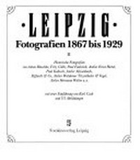 Leipzig: Fotografien 1867 bis 1929