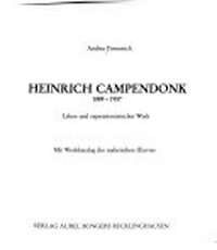 Heinrich Campendonk (1889 - 1957); Leben und expressionistisches Werk mit Werkkatalog des malerischen Oeuvres