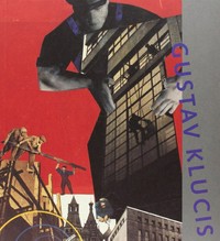 Gustav Klucis: Retrospektive ; [Katalog ... anläßlich der Ausstellung "Gustav Klucis", Museum Fridericianum, Kassel, 24.3. - 26.5.1991; Centro de Arte Reina Sofia, Madrid, 11.6. - 29.7.1991]