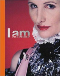 I am Irene Andessner ; Retrospektive der Werkgruppen 1995 - 2003 ; [anlässlich der Ausstellung "I am Irene Andessner", Stadthaus Ulm, 06.07 - 31.08.2003]