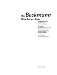 Max Beckmann: Menschen am Meer ; [anläßlich der Ausstellung "Max Beckmann. Menschen am Meer" im Bucerius Kunst Forum, Hamburg, 9. November 2003 bis 1. Februar 2004]