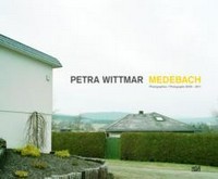 Petra Wittmar: Medebach : Fotografien/Photographs 2009-2011
