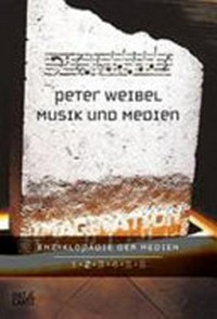 Musik und Medien: vom Klang im technischen Zeitalter : ausgewählte Schriften