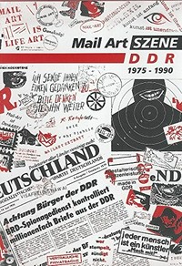 Mail art Szene DDR: 1975 - 1990