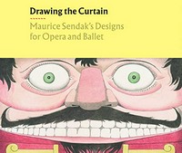 Drawing the curtain: Maurice Sendak´s designs for opera and ballet