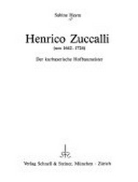 Henrico Zuccalli (um 1642 - 1724) der kurbayerische Hofbaumeister