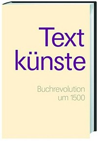 Textkünste: Buchrevolution um 1500