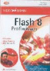 Flash 8: Profiwissen ; [8 Stunden Videotraining für Mac, PC und TV]