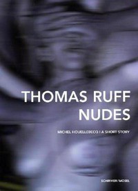 Thomas Ruff: Nudes