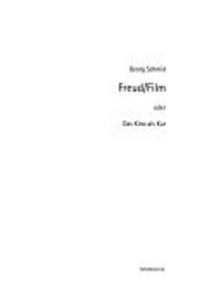 Freud/Film: oder das Kino als Kur