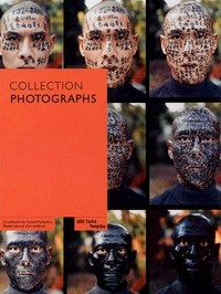 Collection Photographs: a history of photography through the collections of the Centre Pompidou, Musée National d'Art Moderne