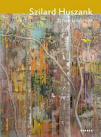 Szilard Huszank: fiction landscape ; selected works 2010 - 2013 ; [to accompany the Exhibition Szilard Huszank - Fiction Landscape 