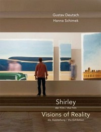 Shirley - Visions of reality, der Film, die Ausstellung