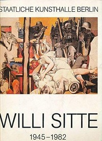 Willi Sitte: 1945 - 1982