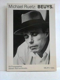 Beuys: 63 Photographien und ein Text von Novalis