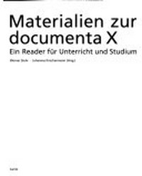 Materialien zur Documenta X: ein Reader für Unterricht und Studium