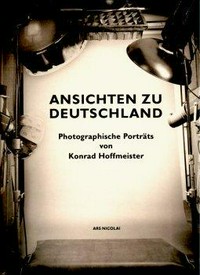 Ansichten zu Deutschland: photographische Porträts