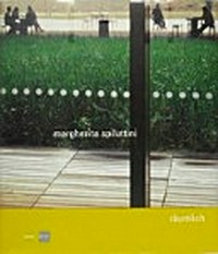 Margherita Spiluttini - räumlich, spacious: Fotografie ; [dieses Buch erscheint anläßlich der Ausstellung "Margherita Spiluttini. Atlas Austria", veranstaltet vom Architekturzentrum Wien, 21.6. - 24.9. 2007]