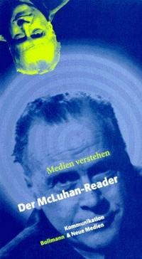 Der McLuhan-Reader: Medien verstehen
