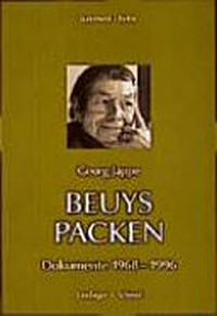 Beuys packen: Dokumente 1968 - 1996