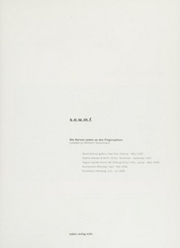 S.e.w.m.f. [Buch zur Ausstellung "Someone Else with My Fingerprints"]; David Zwirner Gallery, New York, Februar - März 1997 ... Kunsthaus Hamburg, Juni - Juli 1998