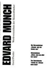 Edvard Munch - Werkverzeichnis der Skizzenbücher: die Skizzenbücher "Einsam, wie ich immer war"