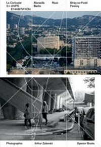 Le Corbusier: 5 × unité d'habitation : Marseille, Rezé, Berlin, Briey-en-Forêt, Firminy