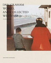 Dan Graham: works and collected writings