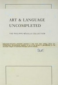 Art & language uncompleted: the Philippe Méaille collection ; [... on occasion of the Exhibition "Art & Language Uncompleted. The Philippe Méaille Collection" presented at the Museu d'Art Contemporani de Barcelona (MACBA) from 19. September 2014 to 12 April 2015]