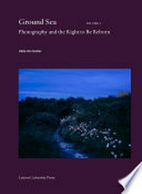 Ground sea: photography and the right to be reborn